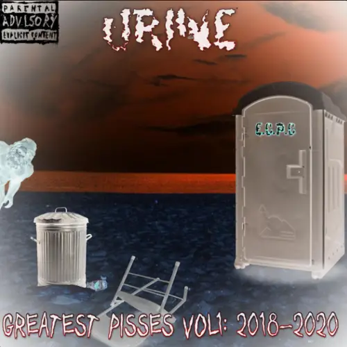 Greatest Pisses Vol 1. : 2018-2020